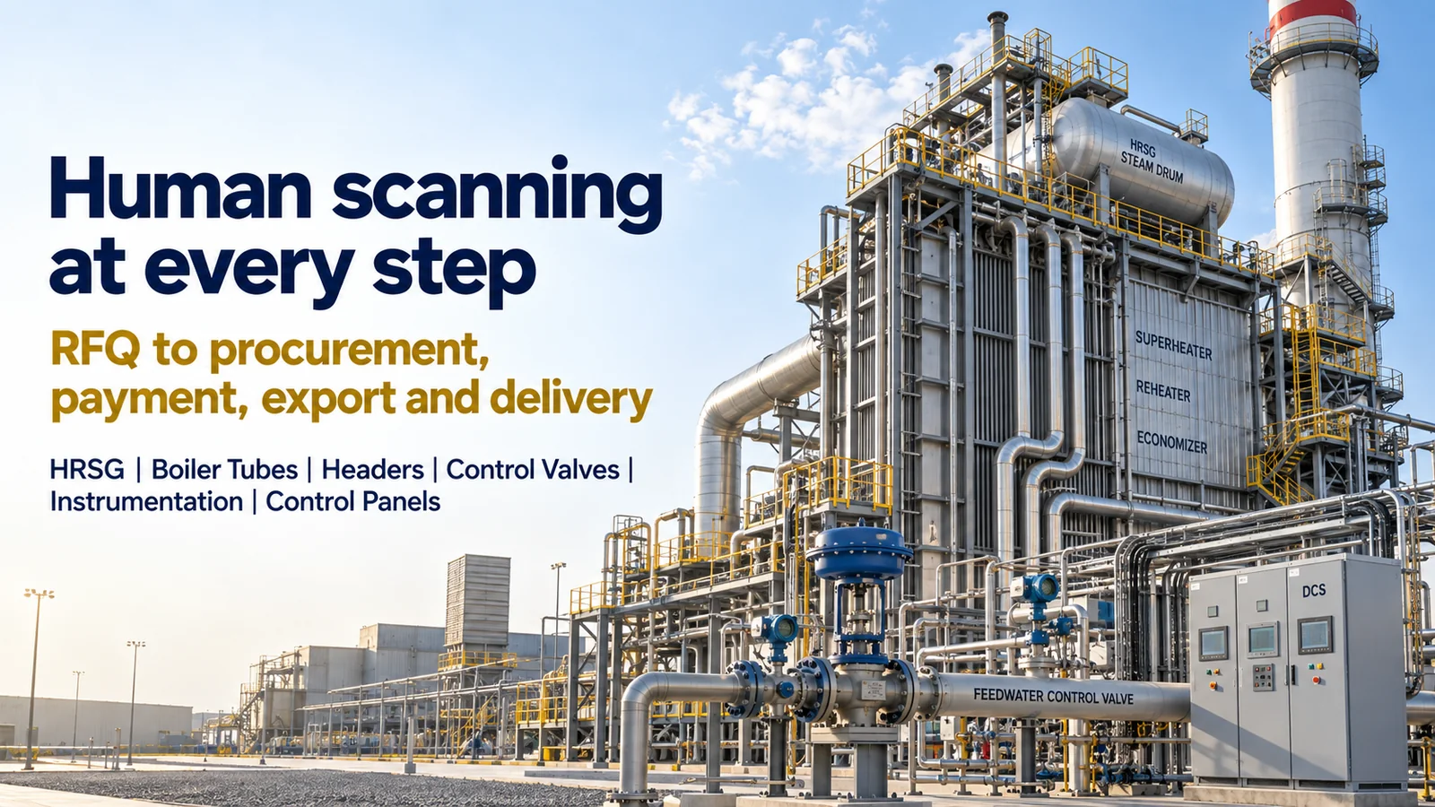 HRSG critical equipment human scanning from RFQ through procurement export and delivery.